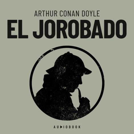 Hörbüch “El jorobado – Arthur Conan Doyle”