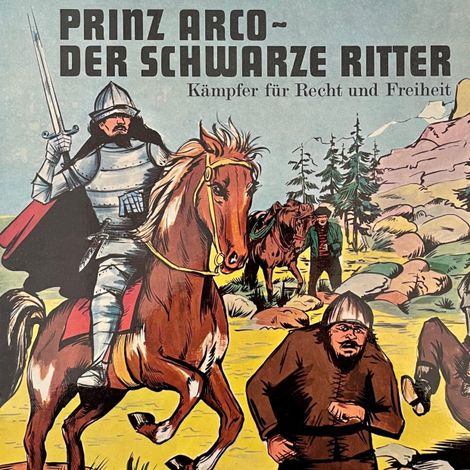 Hörbüch “Prinz Arco, Folge 1: Die Wegelagerer / Das Turnier – Göran Stendal”