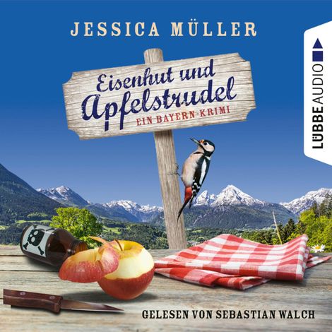 Hörbüch “Eisenhut und Apfelstrudel - Ein Bayern-Krimi - Hauptkommissar Hirschberg, Teil 1 (Ungekürzt) – Jessica Müller”