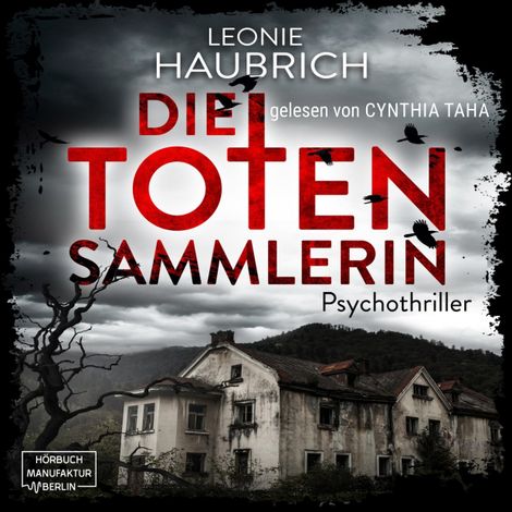 Hörbüch “Die Totensammlerin (ungekürzt) – Leonie Haubrich”