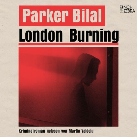 Hörbüch “London Burning (Ungekürzt) – Parker Bilal”