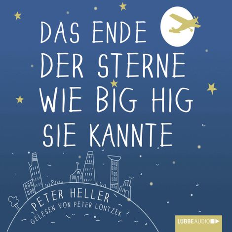 Hörbüch “Das Ende der Sterne wie Big Hig sie kannte (ungekürzt) – Peter Heller”