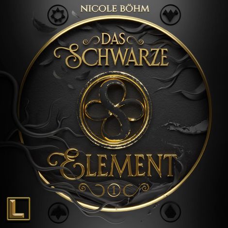 Hörbüch “Das schwarze Element - Das schwarze Element, Band 1 (ungekürzt) – Nicole Böhm”
