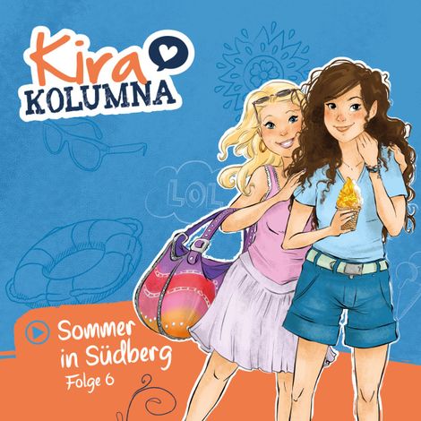 Hörbüch “Kira Kolumna, Folge 6: Sommer in Südberg – Matthias von Bornstädt”