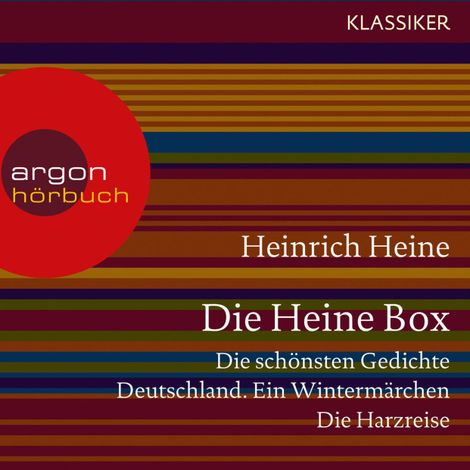 Hörbüch “Die Heine Sammlung - Die schönsten Gedichte, Deutschland. Ein Wintermärchen, Die Harzreise (Ungekürzte Lesung) – Heinrich Heine”