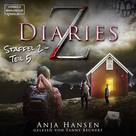 Hörbüch “Z Diaries, 2: Staffel, Teil 5 (ungekürzt) – Anja Hansen”