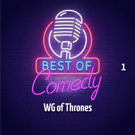 Hörbüch “Best of Comedy: WG of Thrones 1 – Diverse Autoren”