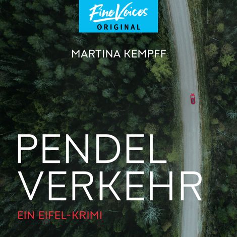Hörbüch “Pendelverkehr - Ein Eifel-Krimi, Band 2 (ungekürzt) – Martina Kempff”