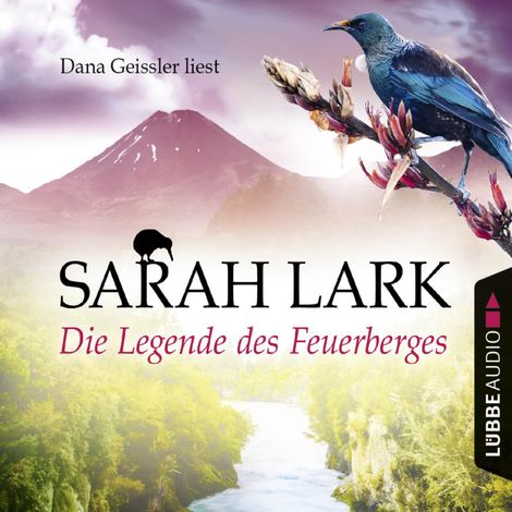 Hörbüch “Die Legende des Feuerberges - Die Feuerblüten-Trilogie, Band 3 (Ungekürzt) – Sarah Lark”