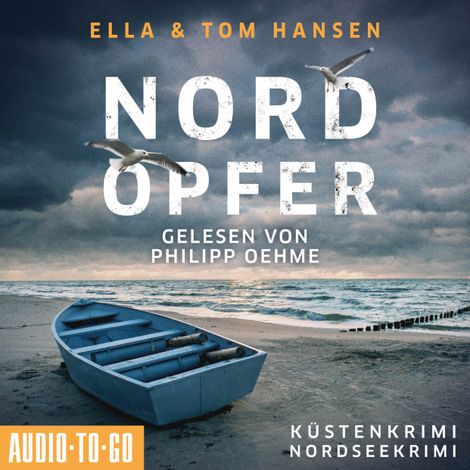 Hörbüch “Nordopfer - Inselpolizei Amrum-Föhr - Küstenkrimi Nordsee, Band 2 (ungekürzt) – Ella Hansen, Tom Hansen”