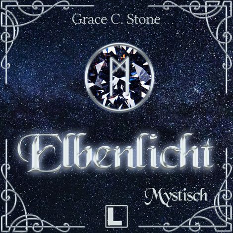 Hörbüch “Mystisch - Elbenlicht, Band 5 (ungekürzt) – Grace C. Stone”