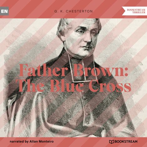 Hörbüch “Father Brown: The Blue Cross (Unabridged) – G. K. Chesterton”