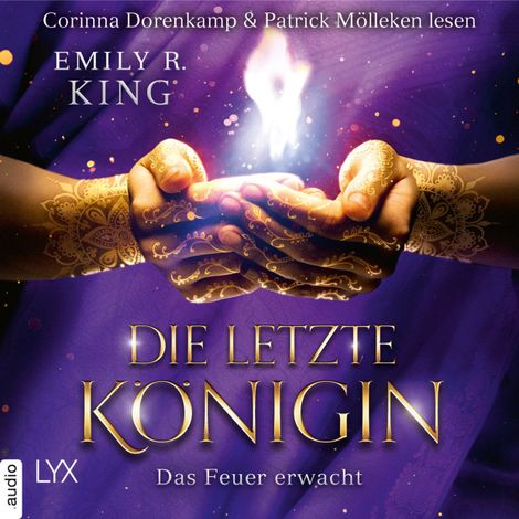 Hörbüch “Das Feuer erwacht - Die letzte Königin - Die Hundredth Queen Reihe, Teil 2 (Ungekürzt) – Emily R. King”