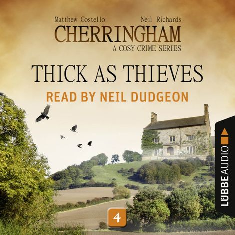 Hörbüch “Thick as Thieves - Cherringham - A Cosy Crime Series: Mystery Shorts 4 (Unabridged) – Matthew Costello, Neil Richards”