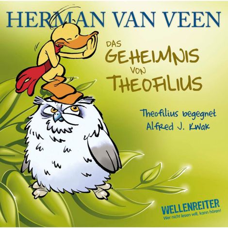 Hörbüch “Das Geheimnis von Theofilius - Alfred J. Kwak begegnet Theofilius – Herman van Veen”