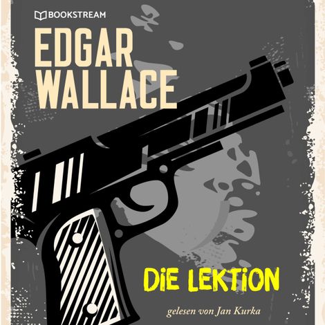 Hörbüch “Die Lektion (Ungekürzt) – Edgar Wallace”