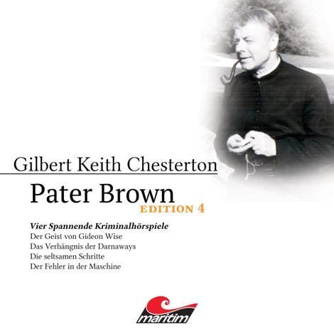 Hörbüch “Pater Brown, Edition 4: Vier Spannende Kriminalhörspiele – Gilbert Keith Chesterton”