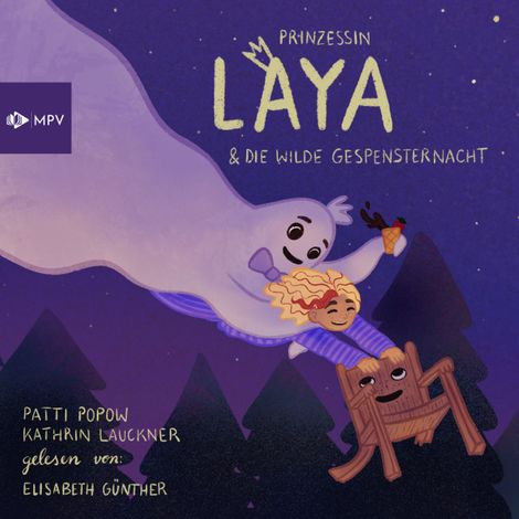 Hörbüch “Prinzessin Laya und die wilde Gespensternacht (ungekürzt) – Patti Popow, Kathrin Lauckner”