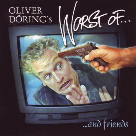 Hörbüch “Worst of ... and Friends – Oliver Döring”