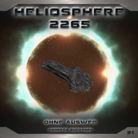 Hörbüch “Heliosphere 2265, Folge 21: Ohne Ausweg – Andreas Suchanek”