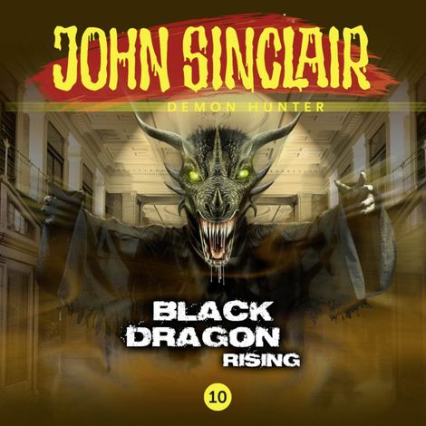 Hörbüch “John Sinclair Demon Hunter, 10: Black Dragon Rising – Gabriel Conroy”