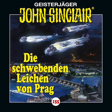 Hörbüch “John Sinclair, Folge 155: Die schwebenden Leichen von Prag - Teil 1 von 2 – Jason Dark”