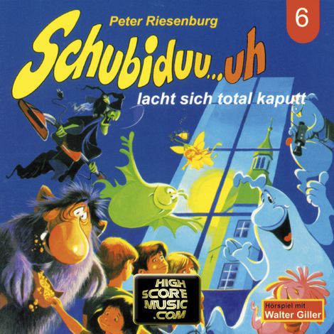 Hörbüch “Schubiduu...uh, Folge 6: Schubiduu...uh - lacht sich total kaputt – Peter Riesenburg”