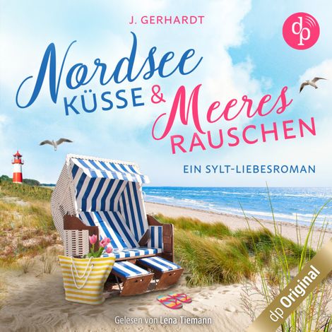 Hörbüch “Nordseeküsse und Meeresrauschen - Ein Sylt-Liebesroman (Ungekürzt) – J. Gerhardt”