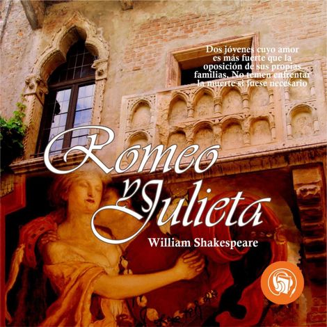 Hörbüch “Romeo y Julieta – William Shakespeare”