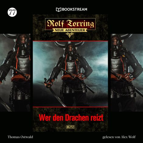 Hörbüch “Wer den Drachen reizt - Rolf Torring - Neue Abenteuer, Folge 76 (Ungekürzt) – Thomas Ostwald”