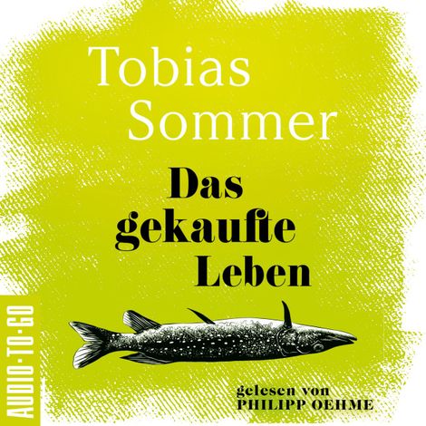 Hörbüch “Das gekaufte Leben (ungekürzt) – Tobias Sommer”