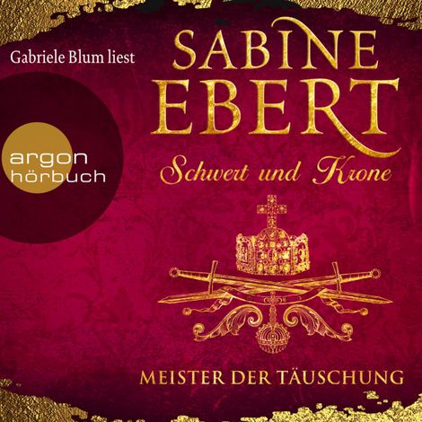 Hörbüch “Schwert und Krone - Meister der Täuschung (Ungekürzte Lesung) – Sabine Ebert”