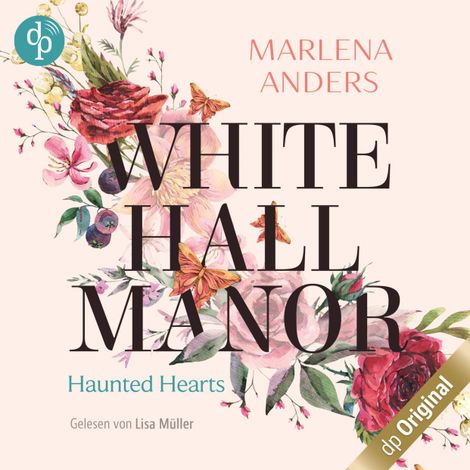 Hörbüch “Whitehall Manor - Haunted Hearts (Ungekürzt) – Marlena Anders”