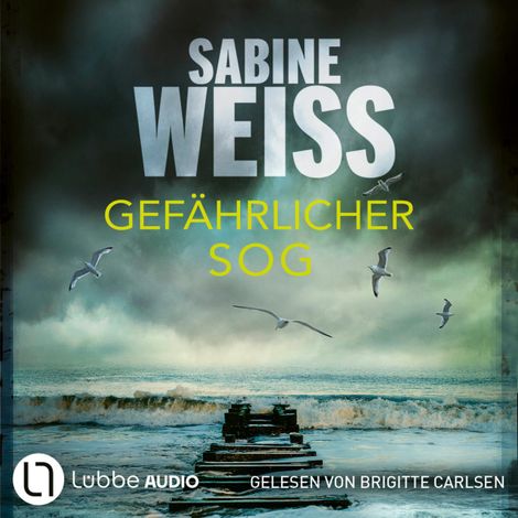 Hörbüch “Gefährlicher Sog - Liv Lammers, Teil 8 (Ungekürzt) – Sabine Weiß”