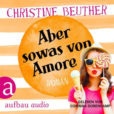 Hörbüch “Aber so was von Amore (Ungekürzt) – Christina Beuther”