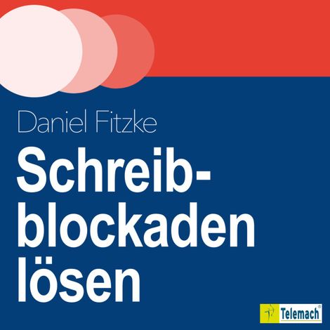 Hörbüch “Schreibblockaden lösen – Daniel Fitzke”