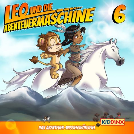 Hörbüch “Leo und die Abenteuermaschine, Folge 6: Leo und das Indianermädchen – Matthias Arnold”