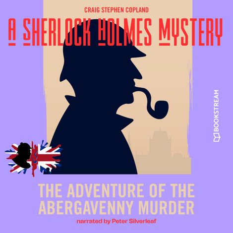 Hörbüch “The Adventure of the Abergavenny Murder - A Sherlock Holmes Mystery, Episode 2 (Unabridged) – Sir Arthur Conan Doyle, Craig Stephen Copland”