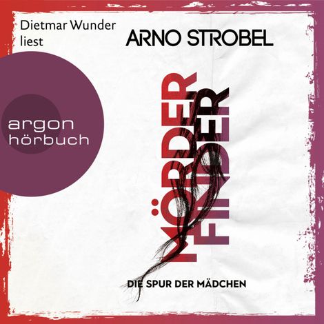 Hörbüch “Mörderfinder - Die Spur der Mädchen - Max Bischoff, Band 1 (Ungekürzte Lesung) – Arno Strobel”