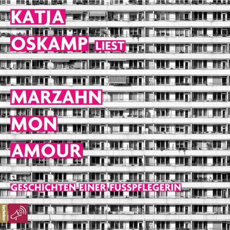 Hörbüch “Marzahn, mon amour – Katja Oskamp”