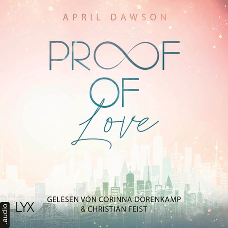 Hörbüch “Proof of Love - Proof-of-Love-Reihe, Teil 3 (Ungekürzt) – April Dawson”