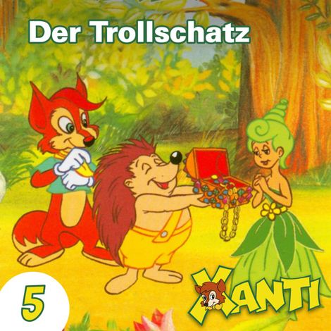 Hörbüch “Xanti, Folge 5: Der Trollschatz – Joachim von Ulmann”