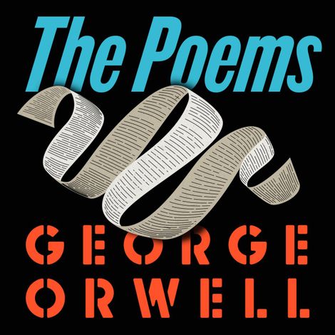 Hörbüch “Orwell: The Poems (Unabridged) – George Orwell”