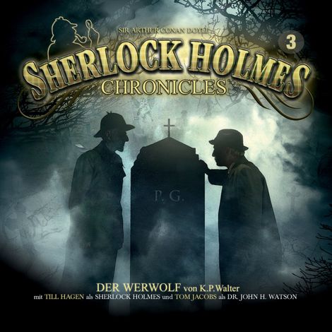 Hörbüch “Sherlock Holmes Chronicles, Folge 3: Der Werwolf – K. P. Walter”