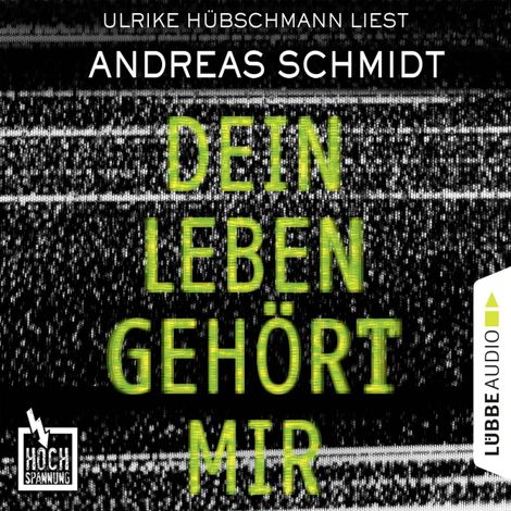 Hörbüch “Hochspannung, Folge 5: Dein Leben gehört mir – Andreas Schmidt”