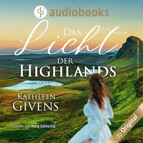 Hörbüch “Das Licht der Highlands - Clans der Highlands-Reihe, Band 1 (Ungekürzt) – Kathleen Givens”