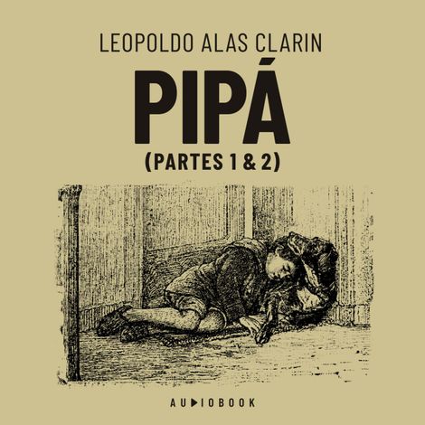 Hörbüch “Pipá (Completo) – Leopoldo Alas Clarín”