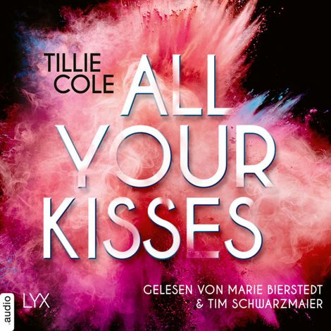 Hörbüch “All Your Kisses (Ungekürzt) – Tillie Cole”