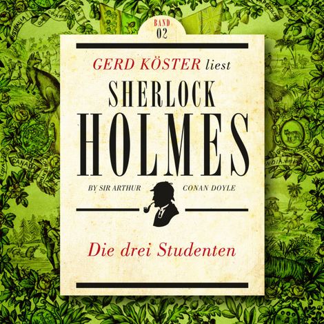 Hörbüch “Die Drei Studenten - Gerd Köster liest Sherlock Holmes - Kurzgeschichten, Band 2 (Ungekürzt) – Sir Arthur Conan Doyle”