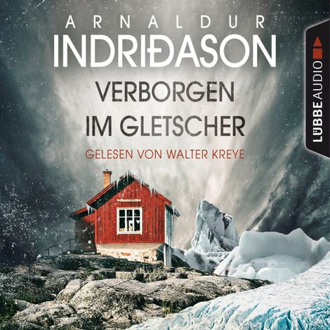 Hörbüch “Verborgen im Gletscher - Island Krimi (Gekürzt) – Arnaldur Indriðason”